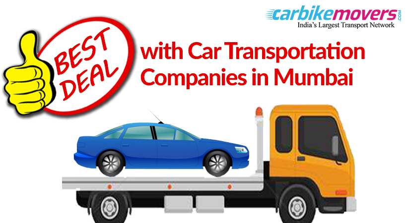 Get the Best Deal from the Car Transportation in Mumbai Companies