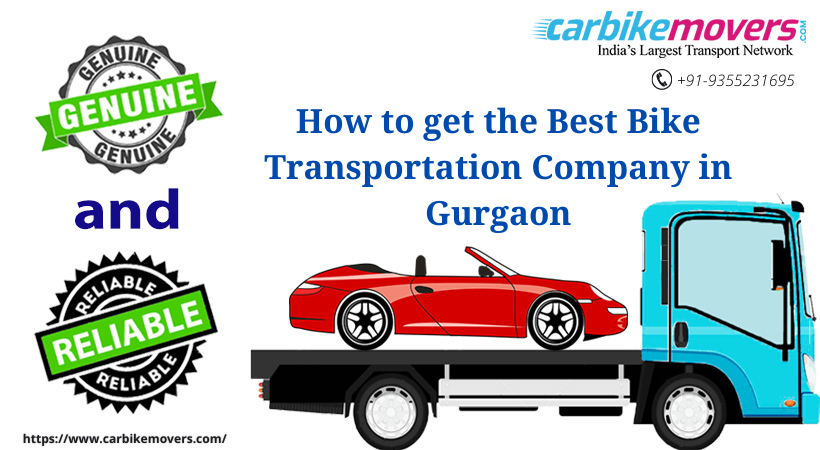 How to get the Best Bike Transportation Company in Gurgaon