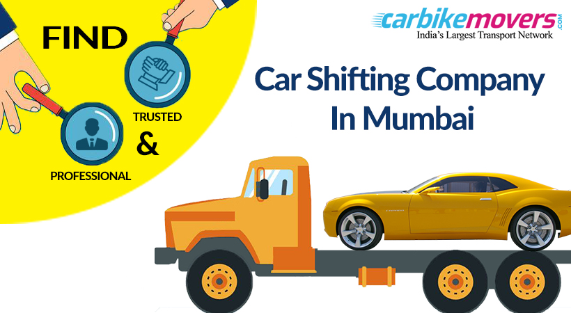 5 Tips to Find Trusted and Professional Car shifting company in Mumbai 