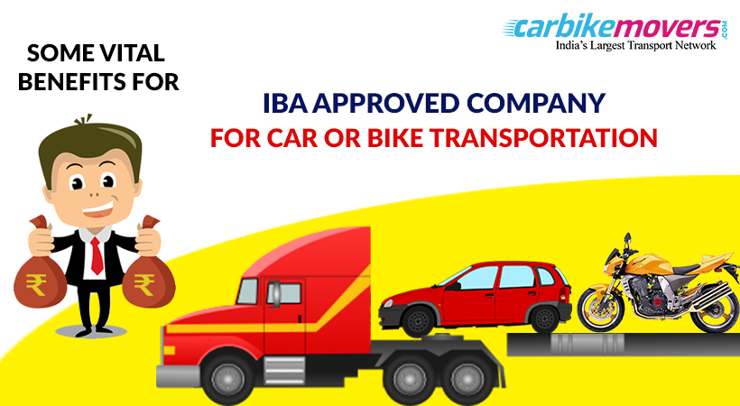 Key Benefits to Hire IBA Approved Car Bike Transport in Hyderabad