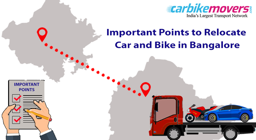 Points to Remember While Relocating Your Car and Motor Cycle Together from Bangalore