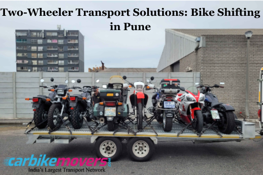 Two-Wheeler Transport Solutions: Bike Shifting in Pune