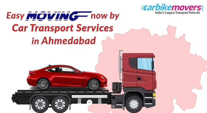 Moving ? You Need a Car Transport Service in Ahmedabad for help