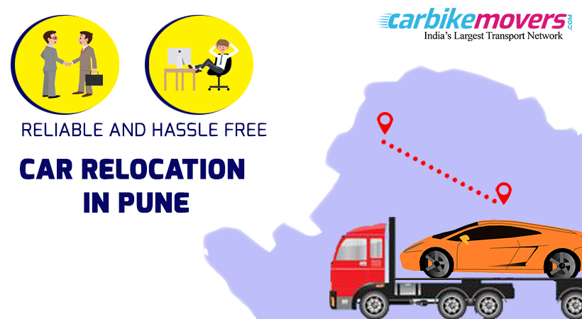 Pick the Right Reliable Car transportation to Get a Hassle-Free Relocation  in Pune