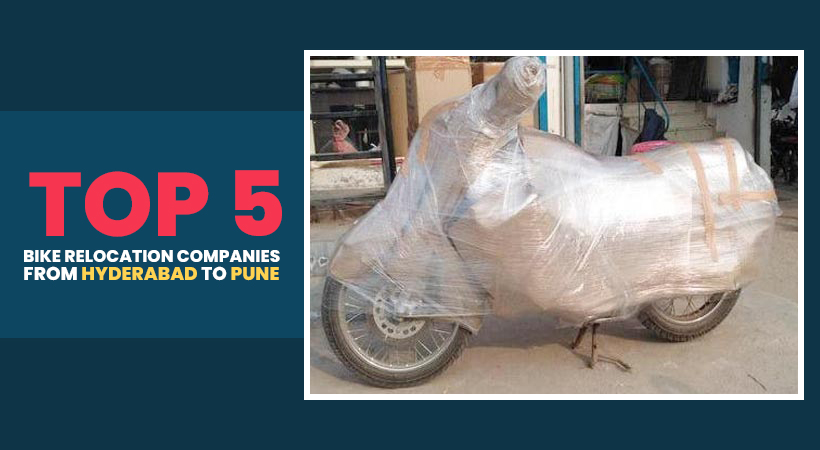 Top 5 Bike Relocation Companies from Hyderabad to Pune