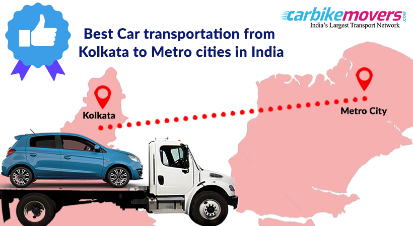 Car Transportation in Kolkata to all Metro City to All India